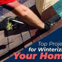 Top Projects for Winterizing Your Home